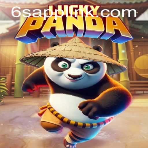 Discover the Exhilarating World of LuckyPanda on 6S.APP