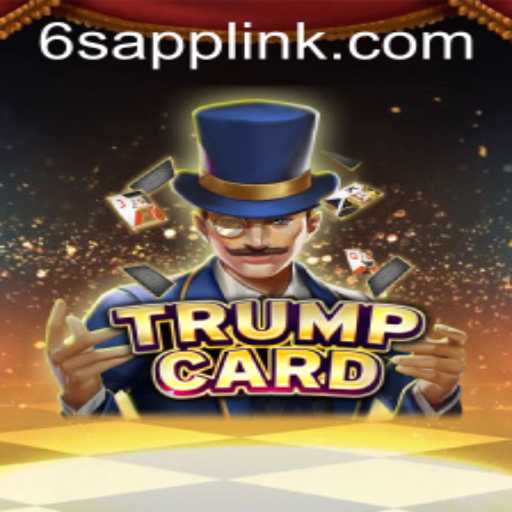 Unveiling TrumpCard: The Next Big Thing in Gaming with 6S.APP
